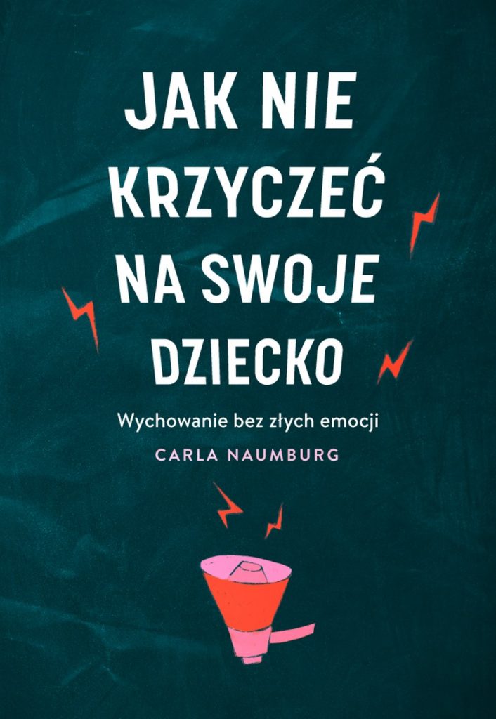 Jak nie krzyczeć na swoje dziecko