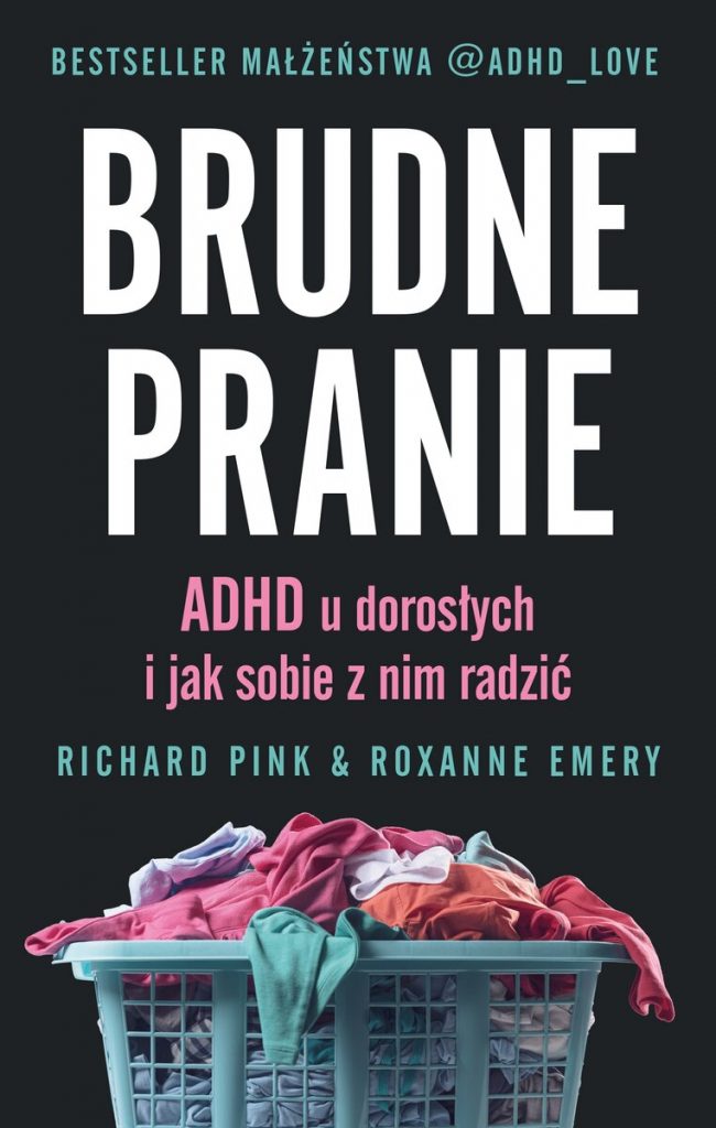 Brudne pranie – książka dla tych, którzy mają ADHD, i dla tych, którzy kochają osoby z ADHD wyspa kobiet